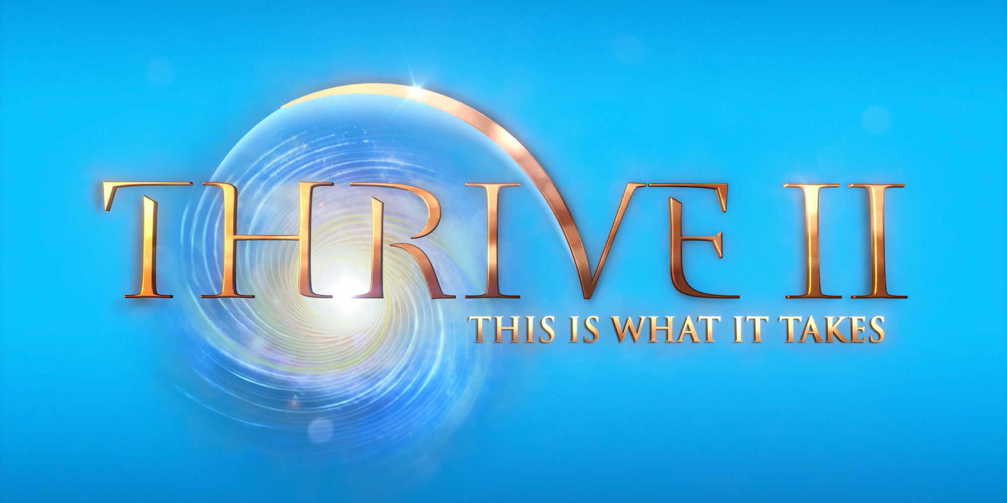 THRIVE II Trailer