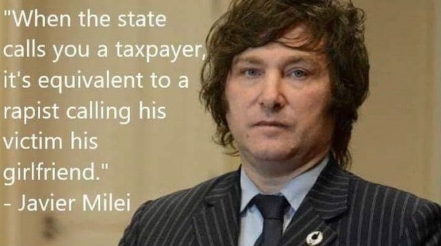 Javier Milei on “Taxpayer”