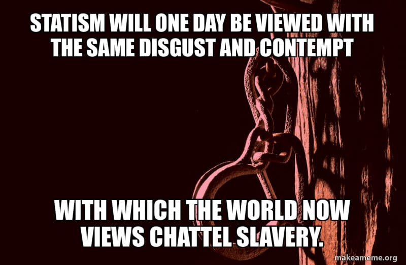 … with which the world now views chattel slavery.