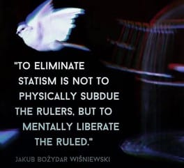 To eliminate statism …