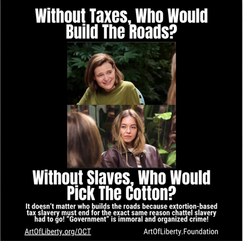Without Taxes, Who Would Build the Roads?