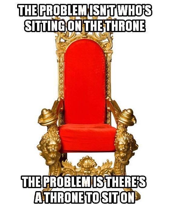 The Problem Isn’t Who’s Sitting on the Throne
