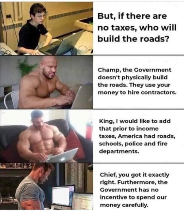 If There Are No Taxes, Who Will Build the Roads?