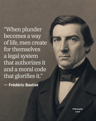 Frédéric Bastiat on plunder